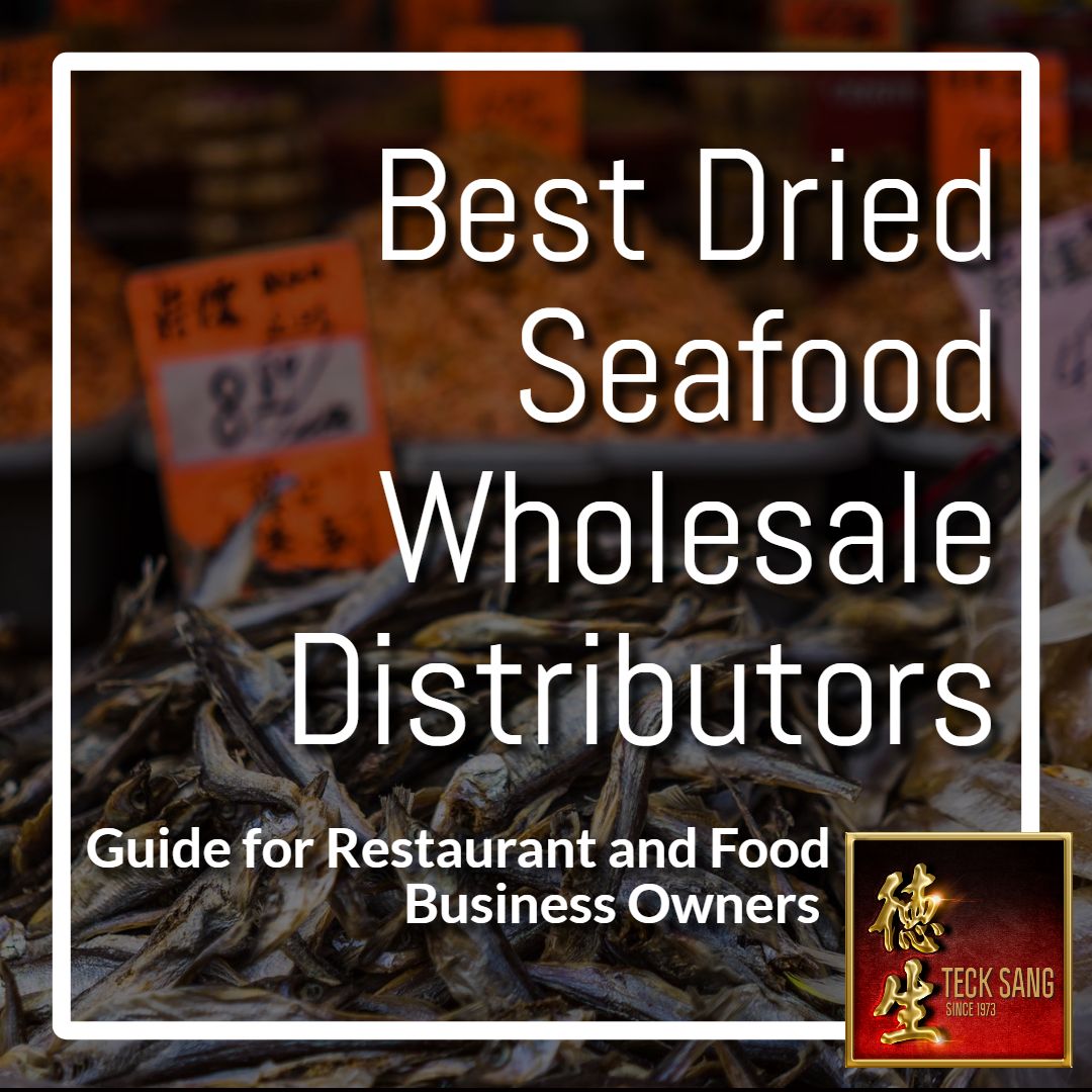 who are the best dried seafood wholesalers in singapore